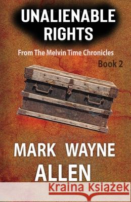 Inalienable Rights Mark W. Allen 9780989349062