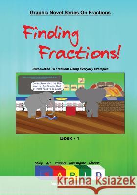 Finding Fractions! Anu K. Mani 9780989375122 Curiousdots