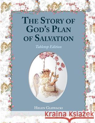 God's Plan of Salvation (Tabletop Edition) Helen Glowacki 9780989380744 Helen Glowacki