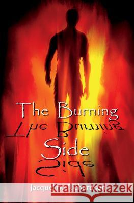 The Burning Side Jacqueline R. Richardson 9780989397407 Jacqueline Richardson