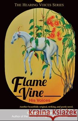 Flame Vine: His Voices Mr Charles Porter 9780989425629