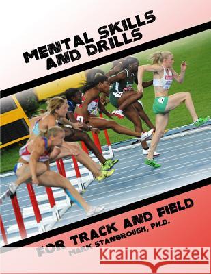 Mental Skills and Drills for Track And Field Stanbrough, Mark 9780989433884