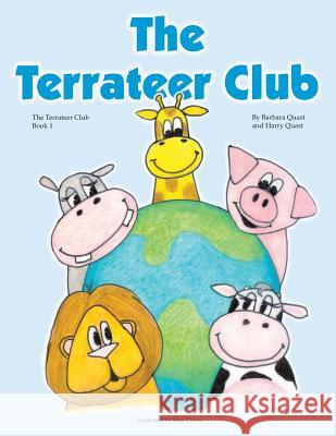 The Terrateer Club Barbara Quast Harry Quast Meg Chism 9780989449519 Precious Resources Preschool