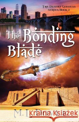 The Bonding Blade M. L. Doyle 9780989454988 M. L. Doyle