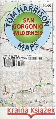 San Gorgonio Wilderness Trail Map-: Tom Harrison Maps Tom Harrison 9780989457903 Tom Harrison Maps