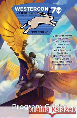 Westercon 70 Program Guide Hal C. F. Astell Hal C. F. Astell Julie Dillon 9780989461351