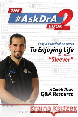 The #AskDrA Book 2: Easy & Practical Answers To Enjoying Life As A New 