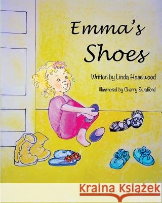 Emma's Shoes Linda Haselwood Cherry Swafford 9780989469210