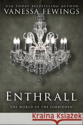 Enthrall: Book 1 Vanessa Fewings 9780989478496 Vanessa Fewings