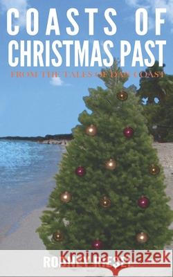 Coasts of Christmas Past Rodney Riesel 9780989487733