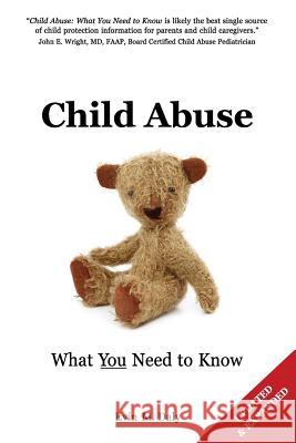 Child Abuse: What You Need to Know Evin M. Daly 9780989500203 Parker Publishing, Incorporated