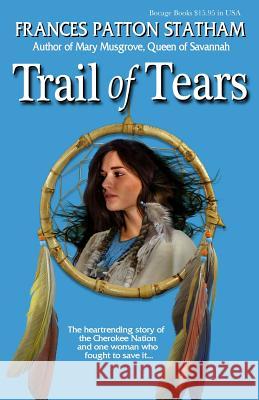 Trail of Tears Frances Patton Statham Steve McAfee 9780989500715