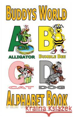 Buddys Alphabet Book Gregory D. Armstrong 9780989502603