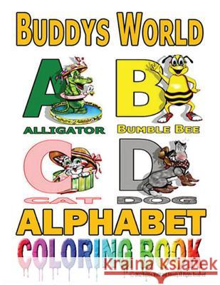 Buddys Alphabet Coloring Book Gregory D. Armstrong 9780989502610