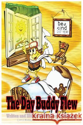 The Day Buddy Flew Gregory D. Armstrong 9780989502665