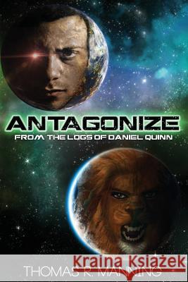 Antagonize Thomas R. Manning 9780989506830