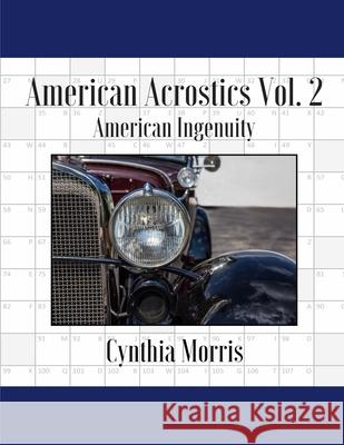 American Acrostics Volume 2: American Ingenuity Cynthia Morris 9780989508148 Cynthia Morris