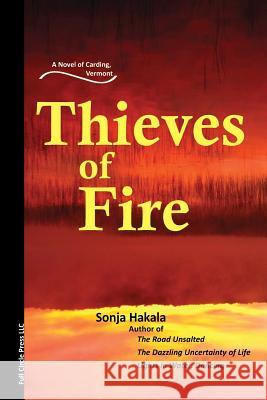 Thieves of Fire Sonja Hakala 9780989548113