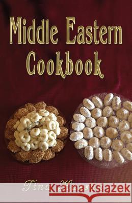 Middle Eastern Cookbook Tina Hassan 9780989558099