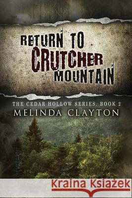 Return to Crutcher Mountain Melinda Clayton 9780989572910 Thomas-Jacob Publishing, LLC