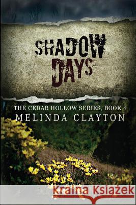 Shadow Days Melinda Clayton 9780989572965 Thomas-Jacob Publishing, LLC