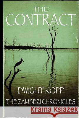 The Contract Dwight Kopp 9780989585323