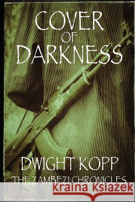 Cover of Darkness Dwight Kopp Doe Kopp 9780989585354