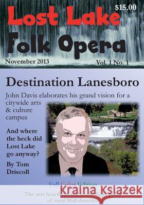Lost Lake Folk Opera 1C Driscoll, Tom 9780989586153