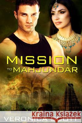 Mission to Mahjundar Veronica Scott 9780989590389