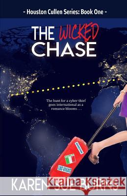 The Wicked Chase Karen Sue Burns 9780989602792