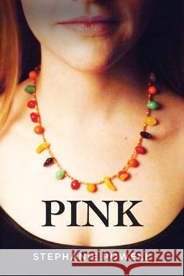 Pink Stephanie Powell 9780989612210