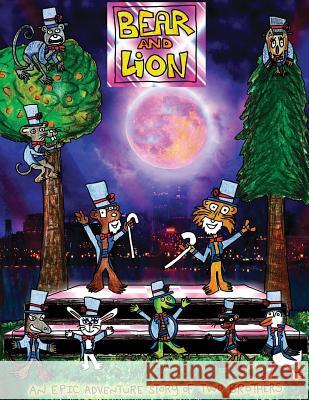 Bear and Lion: An Epic Adventure Story of Two Brothers Sssr8m 9780989613811 Sssr8m