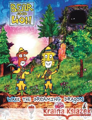 Bear and Lion Wake the Dreaming Dragon Sssr8m 9780989613828 Sssr8m