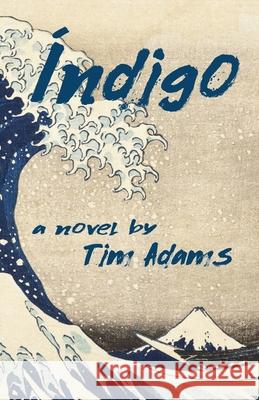 ?ndigo Timothy Rittman Adams 9780989620321