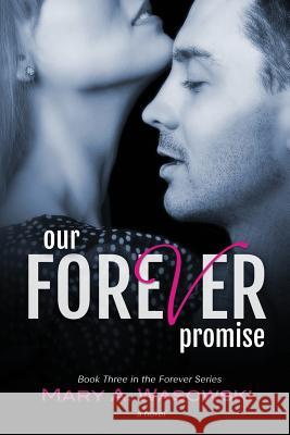 Our Forever Promise Mary a. Wasowski 9780989623872 Author, Mary A. Wasowski