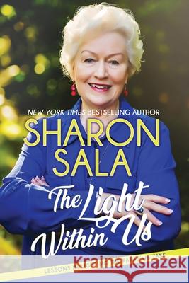 The Light Within Us Sharon Sala 9780989628655 Sharon Sala Books