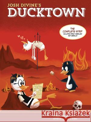 Josh Divine's Ducktown Josh Divine Santino J. Rivera Lalo Alcaraz 9780989631303 Broken Sword Publications, LLC