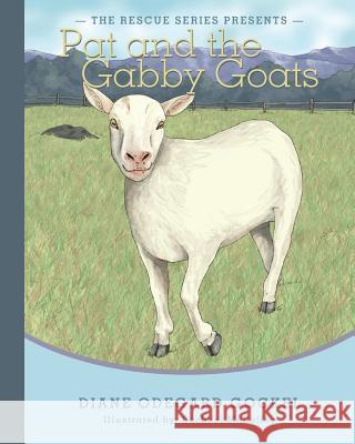 Pat and the Gabby Goats Diane Odegard Gockel 9780989631747 Creative Kids Unplugged