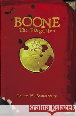Boone: The Forgotten Lauren H. Brandenburg Jordan Crawford 9780989633024 Kingdom Publishing Press