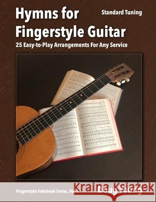 Hymns for Fingerstyle Guitar Doug Young 9780989634939 Solana Press