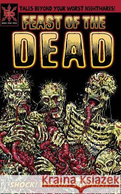 Feast of the Dead Source Point Press Joshua Werner Jay Wilburn 9780989650441 Source Point Press