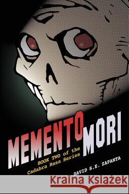 Memento Mori: Book Two David S. E. Zapanta 9780989664769 Melancholy Press