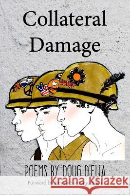 Collateral Damage Doug Delia 9780989671538