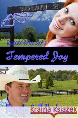 Tempered Joy Pamela S. Thibodeaux 9780989672856 Pamela S Thibodeaux Enterprises LLC