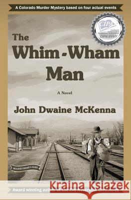 The Whim-Wham Man John Dwaine McKenna 9780989676397