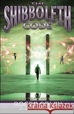 The Shibboleth Code Roger Colby 9780989684163