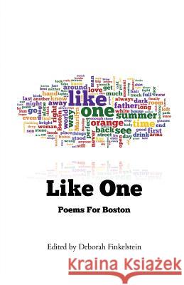 Like One: Poems For Boston Finkelstein, Deborah 9780989686907 Chocolate Chili Publishing