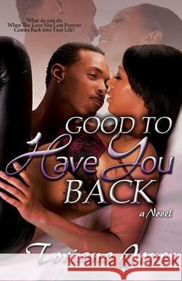 Good To Have You Back Jones, Toriana 9780989689021 Truth Hurts Publishing