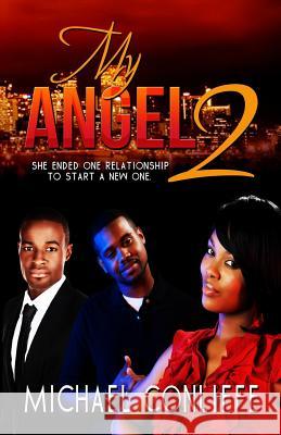 My Angel 2 Michael Conliffe 9780989689045 Truth Hurts Publishing