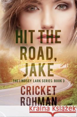 Hit The Road, Jake! Rohman, Cricket 9780989697170